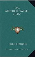 Das Apothekenwesen (1907)