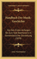 Handbuch Der Musik-Geschichte