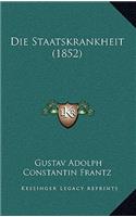 Die Staatskrankheit (1852)