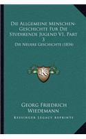 Allgemeine Menschen-Geschichte Fur Die Studirende Jugend V1, Part 3