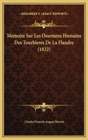 Memoire Sur Les Ossemens Humains Des Tourbieres De La Flandre (1832)