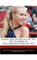 Living and Dying in the '70s, Vol. 8: More of Hollywood's Stars of 1973