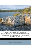 A Treatise on Surveying and Navigation