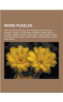 Word Puzzles: -Gry, Acrostic (Puzzle), Cryptogram, Ditloid, Fill-In (Puzzle), Jumble, Letter Bank, Pazurgo, Rebus, Sator Square, Sum