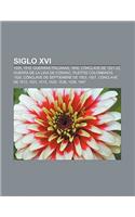Siglo XVI: 1555, 1519, Guerras Italianas, 1600, Conclave de 1521-22, Guerra de La Liga de Cognac, Pleitos Colombinos, 1520(Spanish)