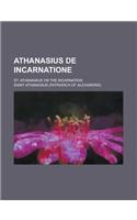 Athanasius de Incarnatione; St. Athanasius on the Incarnation: (English)
