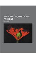Spen Valley, Past and Present