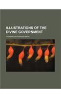 Illustrations of the Divine Government