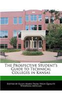 The Prospective Student's Guide to Technical Colleges in Kansas: (English)