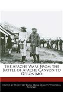 The Apache Wars from the Battle of Apache Canyon to Geronimo