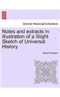 Notes and extracts in illustration of a Slight Sketch of Universal History.