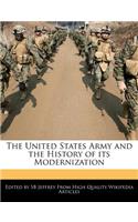 The United States Army and the History of Its Modernization