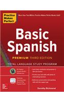 Practice Makes Perfect: Basic Spanish, Premium Third Edition