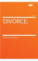 Divorce;