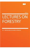 Lectures on Forestry
