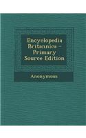 Encyclopedia Britannica - Primary Source Edition