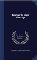 Treatise On Class Meetings