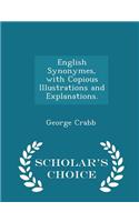 English Synonymes, with Copious Illustrations and Explanations. - Scholar's Choice Edition