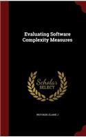 Evaluating Software Complexity Measures