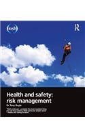 Health and Safety: Risk Management