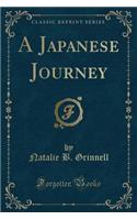 Japanese Journey (Classic Reprint)