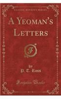 A Yeoman's Letters (Classic Reprint)