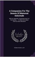 A Companion for the Season of Maternal Solicitude
