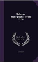Behavior Monographs, Issues 12-16