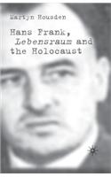 Hans Frank: Lebensraum and the Holocaust