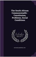 South African Commonwealth - Constitution, Problems, Social Conditions