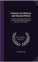 Lectures On History, and General Policy