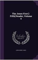 Jones First [-Fifth] Reader, Volume 4