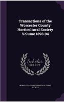 Transactions of the Worcester County Horticultural Society Volume 1893-94