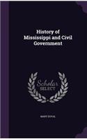 History of Mississippi and Civil Government