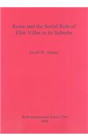 Rome and the Social Role of Élite Villas in its Suburbs
