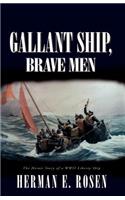 Gallant Ship, Brave Men
