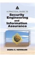A Practical Guide to Security Engineering and Information Assurance