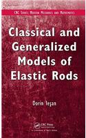 Classical and Generalized Models of Elastic Rods