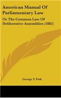 American Manual Of Parliamentary Law