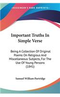Important Truths In Simple Verse