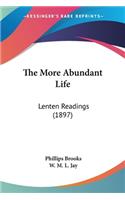 More Abundant Life: Lenten Readings (1897)
