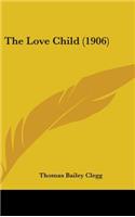 The Love Child (1906)