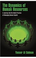 Dynamics of Human Resources: A Journey into the Noble Practice of Managing Human Capital