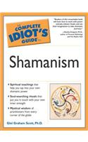 The Complete Idiot's Guide to Shamanism