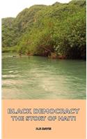 Black Democracy - The Story of Haiti