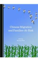 Chinese Migration and Families-At-Risk