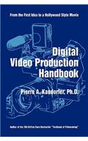 Digital Video Production Handbook