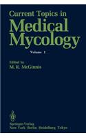 Current Topics in Medical Mycology