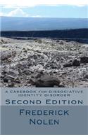 A Casebook for Dissociative Identity Disorder, 2nd Edition