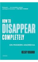 How to Disappear Completely